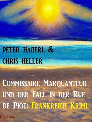 cover image of Commissaire Marquanteur und der Fall in der Rue de Piot